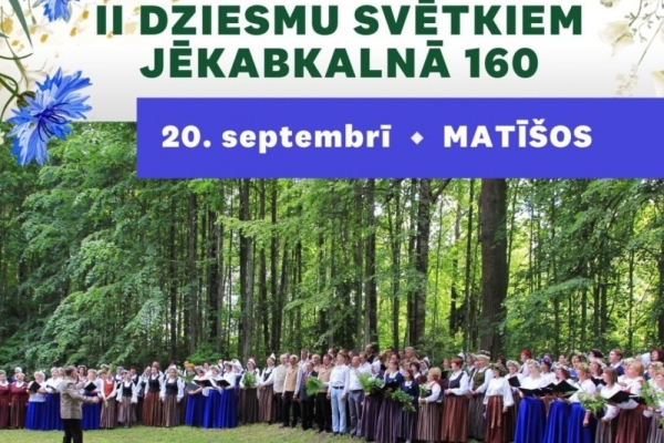 II Dziesmu svētku Jēkabkalnā 160. gadadiena